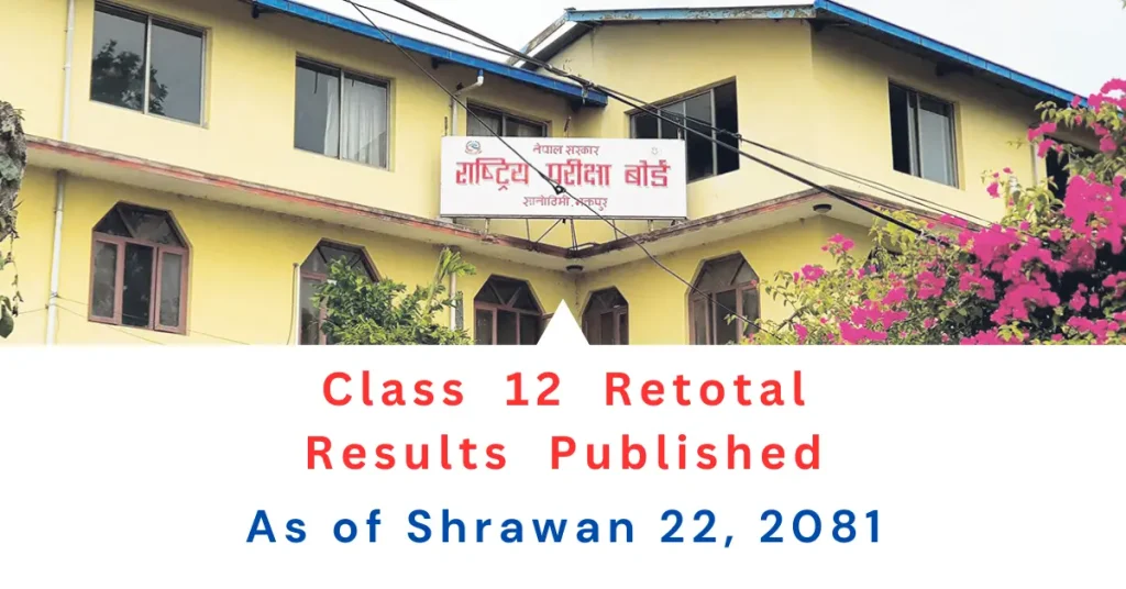 Class 12 Retotal Results Published by Shrawan 22, 2081